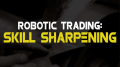 ClayTrader – Robotic Trading Skill Sharpening