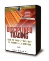 Van Tharp - Disciplined Trading - How to Trade Your Way to Financial Freedom