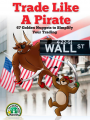 Debra A. Hague – Trade Like a Pirate - 67 Golden Nuggets To Simplify Your Trading