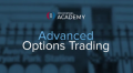 Investopedia Academy – Advanced Options Trading