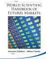 Anastasios G Malliaris & William T Ziemba – The World Scientific Handbook of Futures Markets