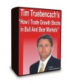 Tim Truebenbach - How I Trade Growth Stocks In Bull And Bear Markets