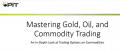 Option Pit Options for Gold Oil and Other Commodities